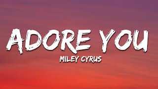 Miley Cyrus  Adore You Lyrics [upl. by Enitsirhk]