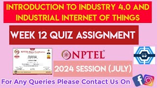 Introduction To Industry 40 And Industrial Internet Of Things Week 12 Answers 2024 July Ans [upl. by Eddy]