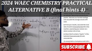 2024 WAEC CHEMISTRY PRACTICAL ALTERNATIVE B final hints 4 [upl. by Andreana752]