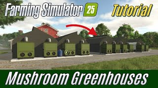 FS25 Tutorial Mushroom Greenhouses for Beginners [upl. by Odnalor]