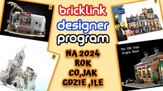 BRICKLINK DESIGNER PROGRAM 2024 WSZYSTKO CO TRZEBA WIEDZIEĆ W 2024 ROKU [upl. by Aenal]