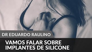 Vamos falar sobre implantes de silicone [upl. by Noland]