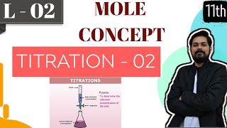 Mole Concept 3 Titration2 ।Class 11 L2  Back Iodimetry  Iodometry  Double titration [upl. by Darwen514]