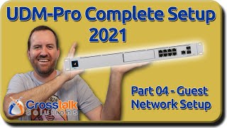 04  UniFi Network Guest Network  UDMPro Complete Setup 2021 [upl. by Alleiram]