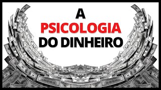 17 Lições sobre dinheiro  A psicologia do dinheiro Morgan Housel [upl. by Hanako130]