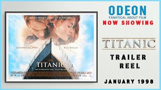 TITANIC January 1998 Odeon Cinema Trailer Reel  Home Cinema [upl. by Oetam989]