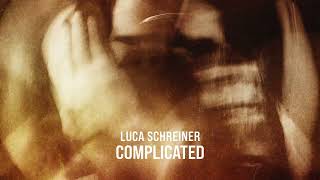 Luca Schreiner  Complicated Ultra Records [upl. by Oiril286]