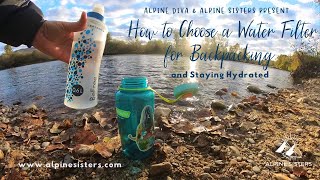 How to Choose a Water Filter for Backpacking and Staying Hydrated [upl. by Garber]