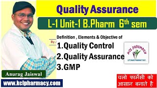 Quality Control Quality Assurance amp GMP  L1 Unit1  Pharmaceutical Quality Assurance 6th sem [upl. by Ong]