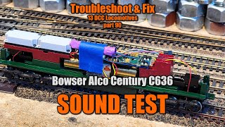 90 HO Scale Bowser C636 Part 6 SOUND TEST [upl. by Tearle933]