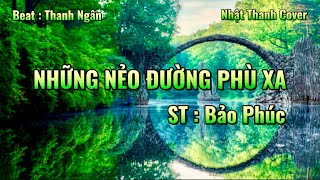 NHỮNG NẺO ĐƯỜNG PHÙ XA  HÁT KARAOKE CÙNG NHẬT THANH [upl. by Eenar]