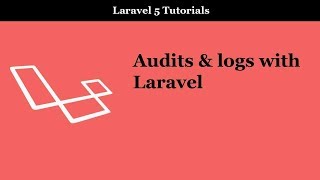 Laravel 5 Audits and Logs [upl. by Ahseer]