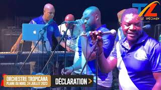 DECLARATION  ORCHESTRE TROPICANA  PLAINE DU NORD 24 JUILLET 2023 [upl. by Dougall]