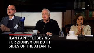 Ilan Pappe Lobbying for Zionism on Both Sides of the Atlantic [upl. by Stephannie]