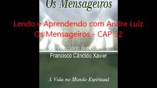 PGM 032 Livro OS MENSAGEIROS CAPÍTULO 32 [upl. by Tteirrah647]