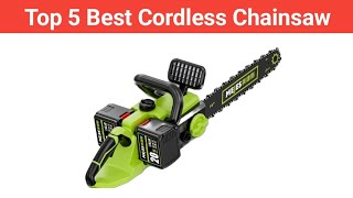 Top 5 Best Cordless Chainsaw [upl. by Fidela420]