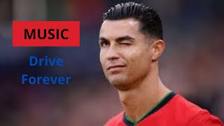 Ronaldo  Drive Forever Russian Remix EDIT  copyright free music [upl. by Kenton]