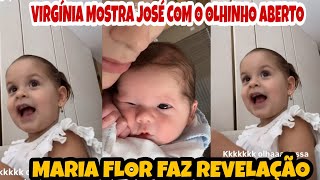 ❤️VIRGÍNIA FONSECA MOSTRA JOSÉ LEONARDO COM OLHO ABERTO E MARIA FLOR FAZ REVELAÇÃO❤️ [upl. by Irita]