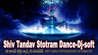 Shiv Tandav Stotram DanceDjsoft  Shivas dance of destruction  BhaktiChildrens [upl. by Seigler]