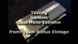 Testing Genesis Dual Mono Extreme quotSpecialquot edition [upl. by Lamarre]