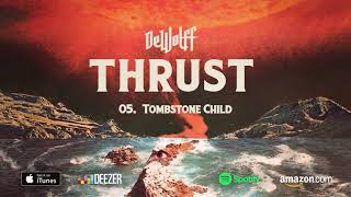 DeWolff  Tombstone Child THRUST 2018 [upl. by Latrena831]