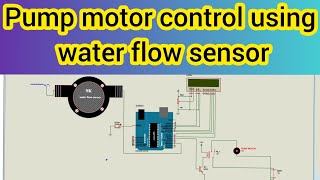 Water Flow RateampVolume Measurement  how to control pump motor using water flow sensor and Ardunino [upl. by Dnaltiac]