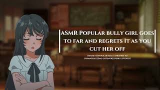 F4M ASMR Popular bully girl goes to far and regrets It Regret Friends to Strangers [upl. by Alegna]