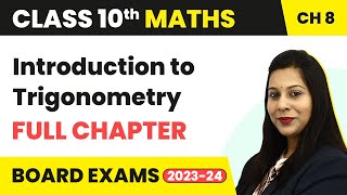 Introduction to Trigonometry  Full Ch Explanation amp NCERT Solutions  Class 10 Maths Ch 8 202223 [upl. by Gustav]