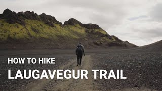 How to Hike the Laugavegur Trail in Iceland  A Hiking Guide [upl. by Leirbag150]