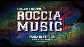 Marracash feat Vincenzo da via Anfossi  Fiaba di strada Roccia Music 2 [upl. by Kwan]