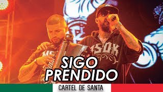 Cartel De Santa  Sigo Prendido  Con Letra   Cloroformo  Rap Mexicano [upl. by Esme]