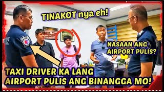 CongBOSITA Na STROKE ang TAXI DRIVER dahil TINAKOT ng AIRPORT PULIS Kaya na STRESS [upl. by Jemy]