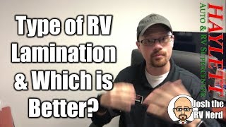 Which is better Pinch or Vacuum Lamination with Josh the RV Nerd [upl. by Foss282]