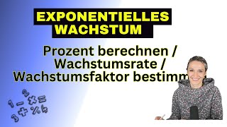 Exponentielles Wachstum  Prozent berechnen  Wachstumsrate bzw Wachstumsfaktor berechnen [upl. by Iddo]