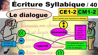 Écrire un dialogue en 3 règles pour ce1 ce2 cm1 cm2 6ème  40 [upl. by Oijimer816]