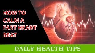 How to Calm a Fast Heartbeat Tachycardia  How to Calm a Fast Heart Rate [upl. by Raina140]