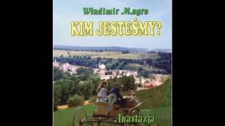 Anastazja PL audiobook Władimir Megre KSIĘGA 5 01 Kim jesteśmy [upl. by Yetah]