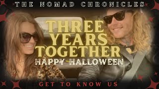 THE NOMAD CHRONICLES GET TO KNOW US THREE YEAR ANNIVERSARY HAPPY HALLOWEEN [upl. by Peednama275]