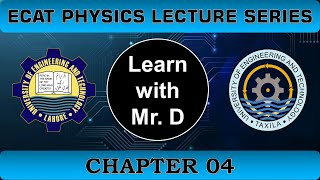 ECAT Lecture Series  Physics Chapter 04 Get Highest Marks  ECAT Preparation Lectures  ECAT 2023 [upl. by Icyac]