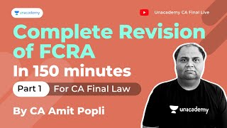 Revise FCRA  Part 1  For CA Final Dec21 Exams  With CA Amit Popli  Unacademy CA [upl. by Golanka]