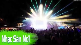 Nonstop Vũ Trường Nhạc Sàn Cực Mạnh Đánh Bay Nắng Nóng Mùa Hè  Những Bản DJ Hay Nhất Thế Giới [upl. by Alake544]