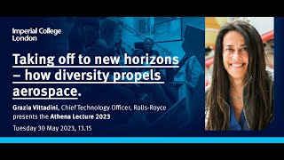 Athena Lecture Taking off to new horizons – how diversity propels aerospace [upl. by Pul]