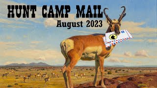 HUNT CAMP MAIL August 2023 [upl. by Namlak]