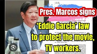 Pres Marcos signs ‘Eddie Garcia’ law to protect the movie TV workers [upl. by Silver]