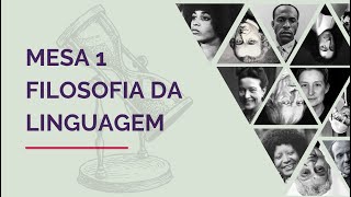 Mesa 1  Filosofia da Linguagem [upl. by Gad]