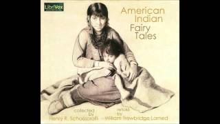 Free Public Domain Audio Book American Indian Fairy Tales Story 9 — The Fairy Bride [upl. by Lippold855]