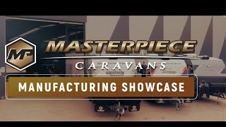 Experience The Masterpiece Caravans Difference [upl. by Garvin845]