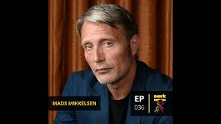 Episode 36 Mads Mikkelsen [upl. by Yemrots]