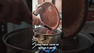 Como hacer carne en su jugo 6 parte [upl. by Salli]