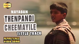 Thenpandi Cheemayile Title Track HD Video Song 4K  Nayagan HD Video Song kamalhaasan ilaiyaraaja [upl. by Koffman]